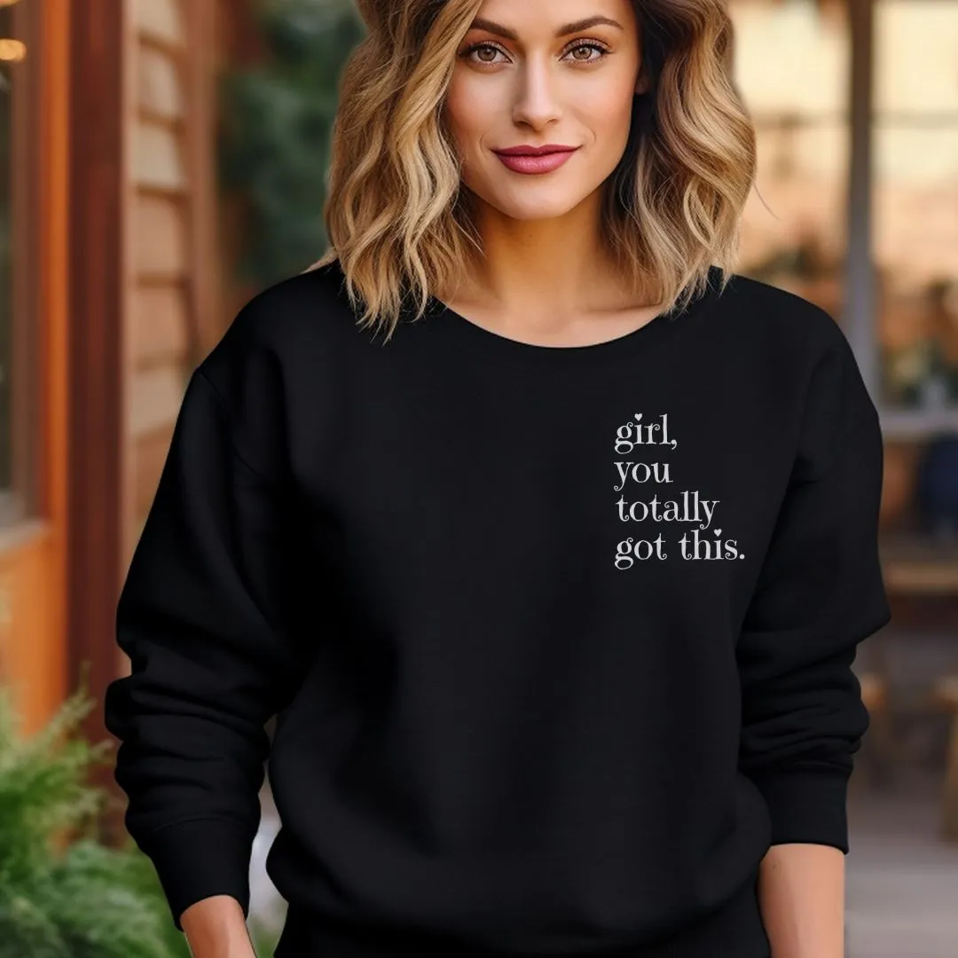 You Got This:  Cozy Crewneck Sweatshirt