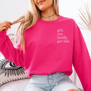 You Got This:  Cozy Crewneck Sweatshirt